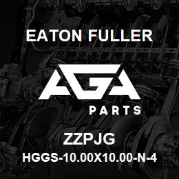 ZZPJG Eaton Fuller HGGS-10.00X10.00-N-4.50- 2-X-P-R-1-1-ZZPJG | AGA Parts
