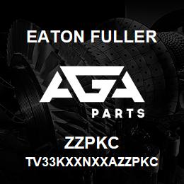 ZZPKC Eaton Fuller TV33KXXNXXAZZPKC | AGA Parts