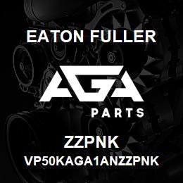 ZZPNK Eaton Fuller VP50KAGA1ANZZPNK | AGA Parts