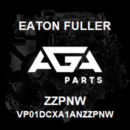 ZZPNW Eaton Fuller VP01DCXA1ANZZPNW | AGA Parts