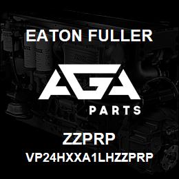 ZZPRP Eaton Fuller VP24HXXA1LHZZPRP | AGA Parts