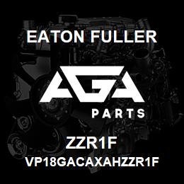 ZZR1F Eaton Fuller VP18GACAXAHZZR1F | AGA Parts
