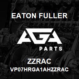 ZZRAC Eaton Fuller VP07HRGA1AHZZRAC | AGA Parts