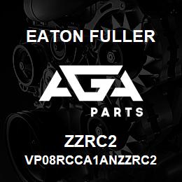 ZZRC2 Eaton Fuller VP08RCCA1ANZZRC2 | AGA Parts