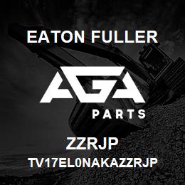 ZZRJP Eaton Fuller TV17EL0NAKAZZRJP | AGA Parts