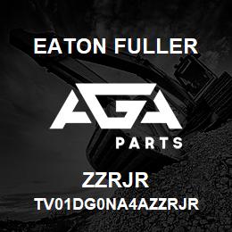 ZZRJR Eaton Fuller TV01DG0NA4AZZRJR | AGA Parts