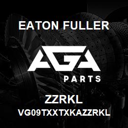 ZZRKL Eaton Fuller VG09TXXTXKAZZRKL | AGA Parts
