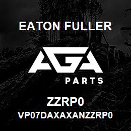 ZZRP0 Eaton Fuller VP07DAXAXANZZRP0 | AGA Parts