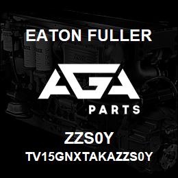 ZZS0Y Eaton Fuller TV15GNXTAKAZZS0Y | AGA Parts