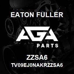 ZZSA6 Eaton Fuller TV09EJ0NAKRZZSA6 | AGA Parts
