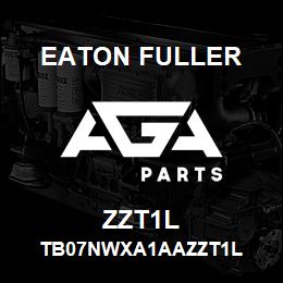 ZZT1L Eaton Fuller TB07NWXA1AAZZT1L | AGA Parts