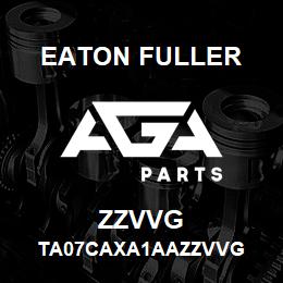 ZZVVG Eaton Fuller TA07CAXA1AAZZVVG | AGA Parts