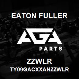 ZZWLR Eaton Fuller TY09GACXXANZZWLR | AGA Parts