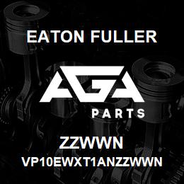 ZZWWN Eaton Fuller VP10EWXT1ANZZWWN | AGA Parts