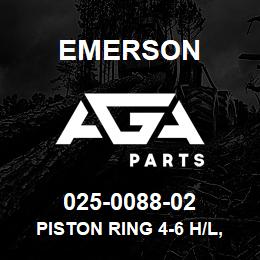 025-0088-02 Emerson Piston Ring 4-6 H/L,6TH | AGA Parts
