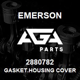 2880782 Emerson Gasket.Housing Cover 4-6-8 Wolverine.2/3 | AGA Parts