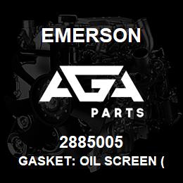 2885005 Emerson Gasket: Oil Screen (after 03.91) | AGA Parts