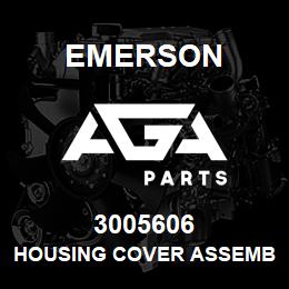 3005606 Emerson Housing Cover Assembly | AGA Parts