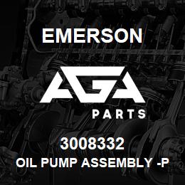 3008332 Emerson Oil Pump Assembly -P470 | AGA Parts