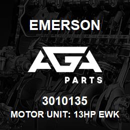 3010135 Emerson Motor unit: 13HP EWK. | AGA Parts