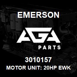 3010157 Emerson Motor unit: 20HP EWK. | AGA Parts