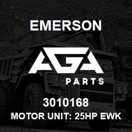 3010168 Emerson Motor unit: 25HP EWK. | AGA Parts
