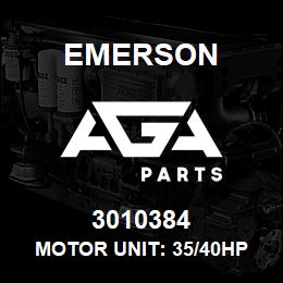 3010384 Emerson Motor unit: 35/40HP EWM/D | AGA Parts