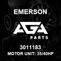 3011183 Emerson Motor unit: 35/40HP EWL | AGA Parts