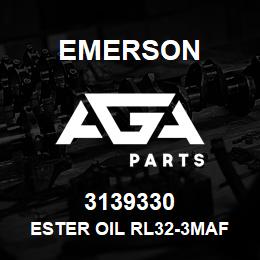3139330 Emerson Ester Oil RL32-3MAF 1 Liter | AGA Parts