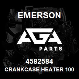4582584 Emerson Crankcase Heater 100W/115V INT. | AGA Parts