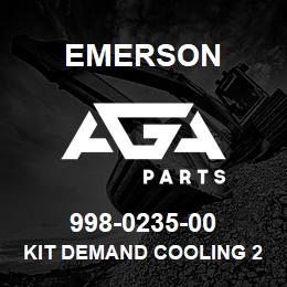 998-0235-00 Emerson Kit Demand Cooling 220/50HZ | AGA Parts
