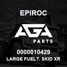 0000010429 Epiroc LARGE FUELT. SKID XRXS-XRVS | AGA Parts