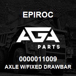 0000011009 Epiroc AXLE W/FIXED DRAWBAR-XAHS37-57 | AGA Parts