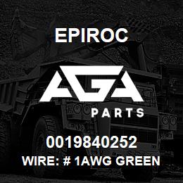 0019840252 Epiroc WIRE: # 1AWG GREEN | AGA Parts