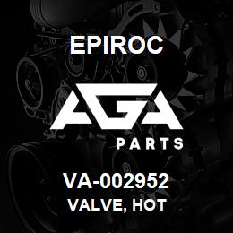 VA-002952 Epiroc VALVE, HOT | AGA Parts
