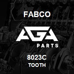 8023C Fabco TOOTH | AGA Parts