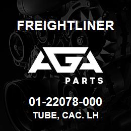 01-22078-000 Freightliner TUBE, CAC. LH | AGA Parts