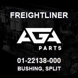 01-22138-000 Freightliner BUSHING, SPLIT | AGA Parts
