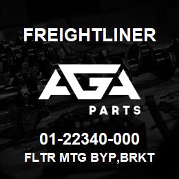 01-22340-000 Freightliner FLTR MTG BYP,BRKT | AGA Parts