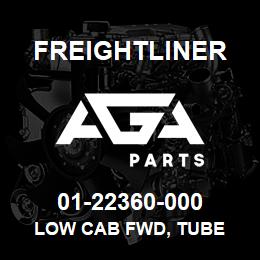 01-22360-000 Freightliner LOW CAB FWD, TUBE | AGA Parts