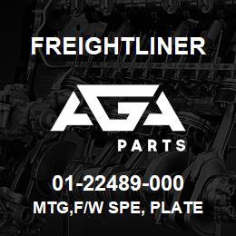 01-22489-000 Freightliner MTG,F/W SPE, PLATE | AGA Parts