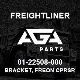01-22508-000 Freightliner BRACKET, FREON CPRSR | AGA Parts