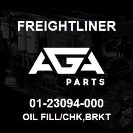 01-23094-000 Freightliner OIL FILL/CHK,BRKT | AGA Parts