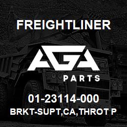 01-23114-000 Freightliner BRKT-SUPT,CA,THROT POS | AGA Parts