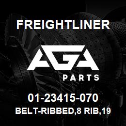 01-23415-070 Freightliner BELT-RIBBED,8 RIB,1955 | AGA Parts