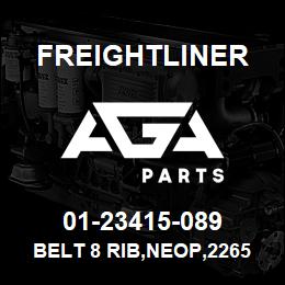 01-23415-089 Freightliner BELT 8 RIB,NEOP,2265MM, POLY SERPENTINE | AGA Parts