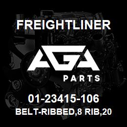 01-23415-106 Freightliner BELT-RIBBED,8 RIB,20 | AGA Parts