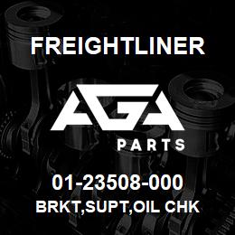 01-23508-000 Freightliner BRKT,SUPT,OIL CHK | AGA Parts
