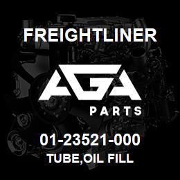 01-23521-000 Freightliner TUBE,OIL FILL | AGA Parts