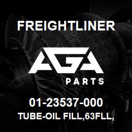 01-23537-000 Freightliner TUBE-OIL FILL,63FLL,B | AGA Parts